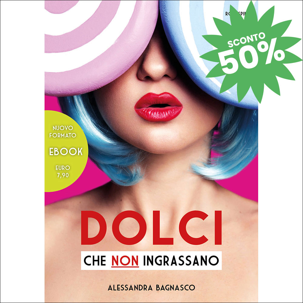 I nostri libri: Dolci che non ingrassano - Ebook